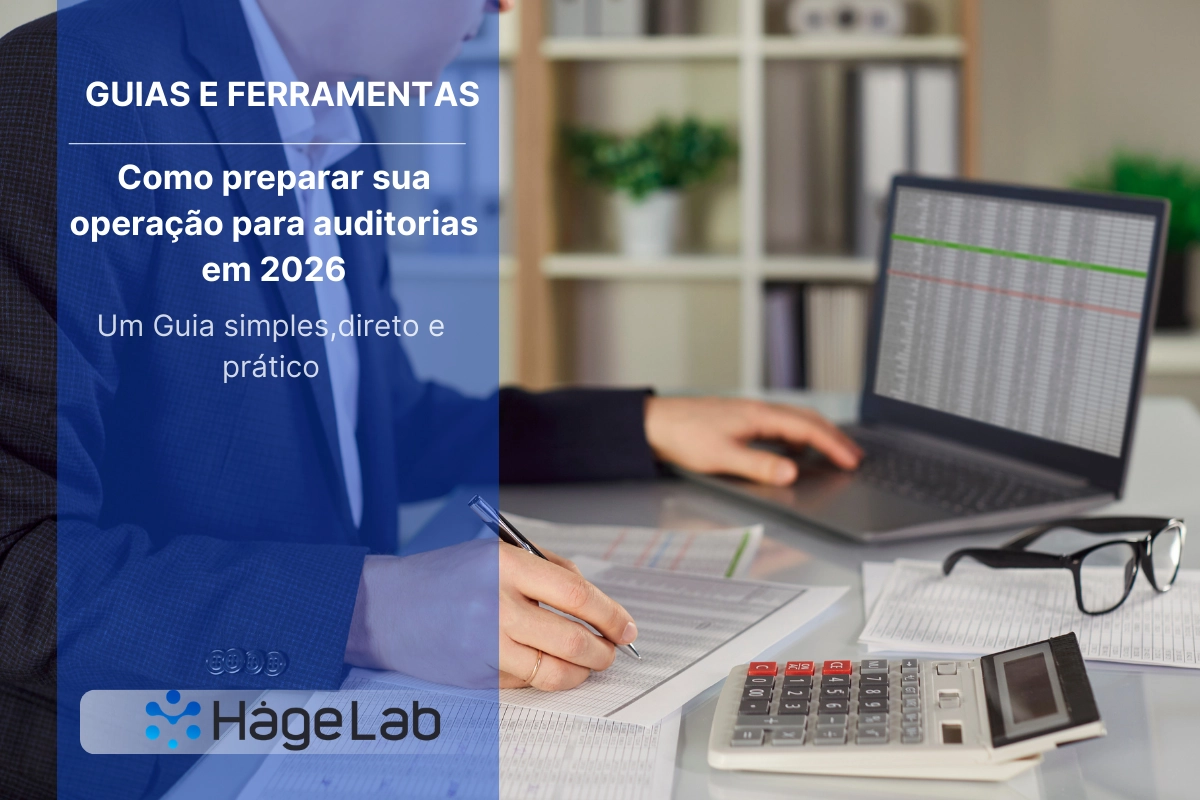 Como preparar sua operação para as auditorias de 2026