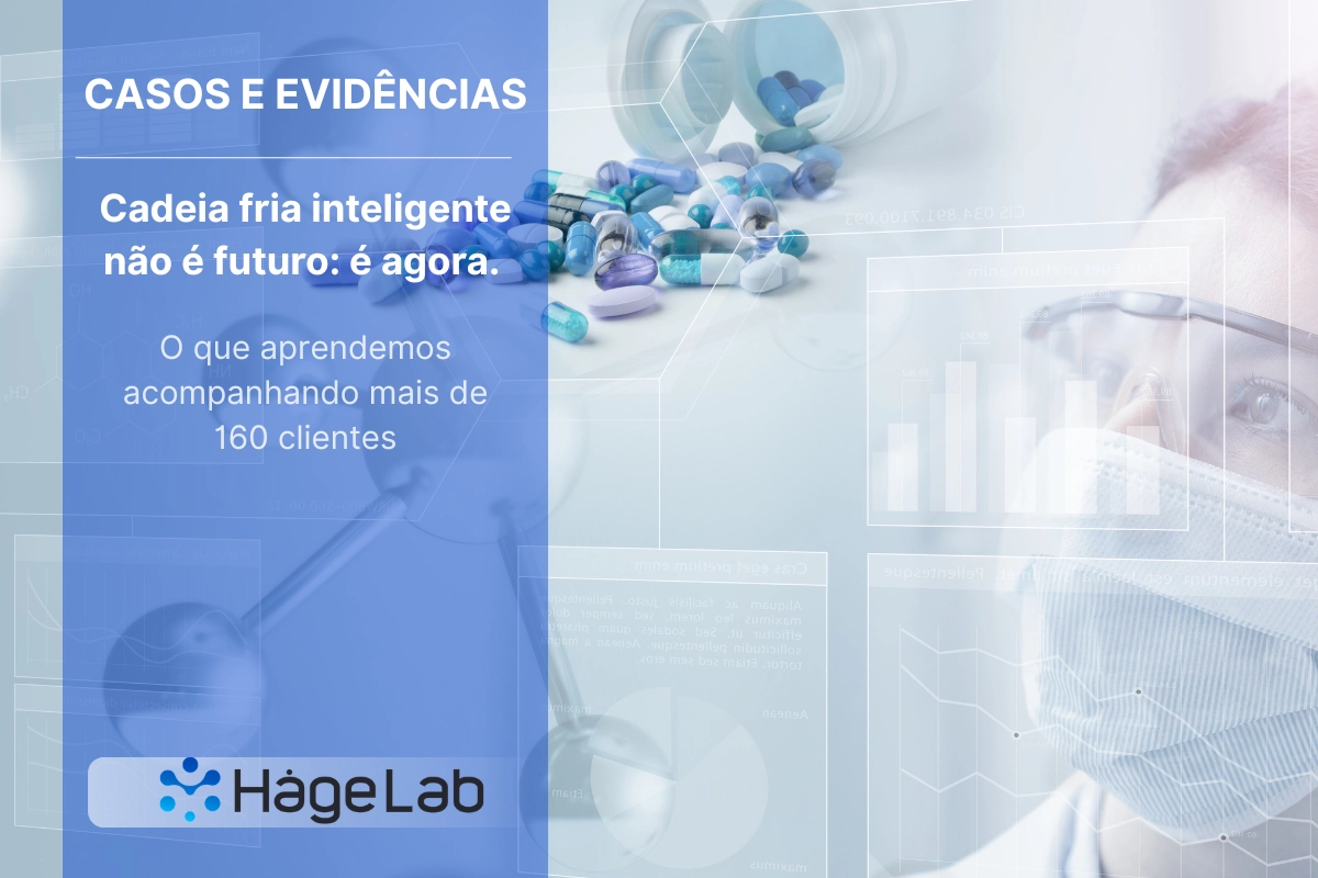 Cadeia fria inteligente não é futuro: é agora.